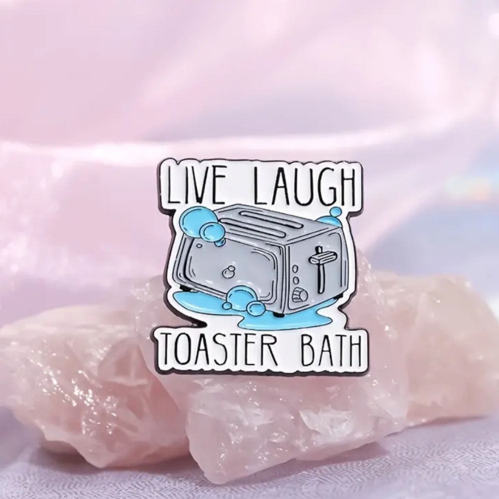 Live, Laugh Toaster Bath Pin